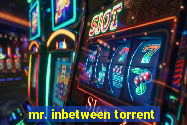 mr. inbetween torrent