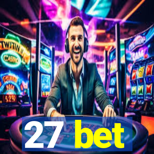 27 bet