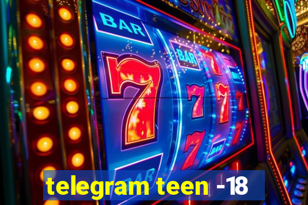 telegram teen -18