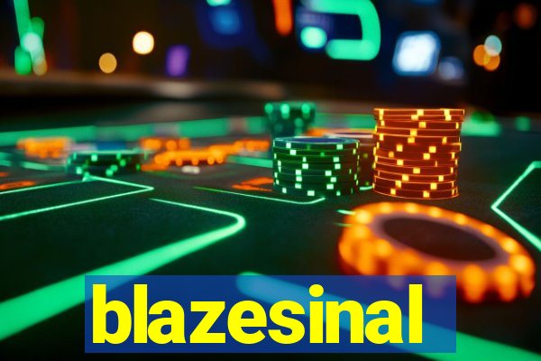 blazesinal