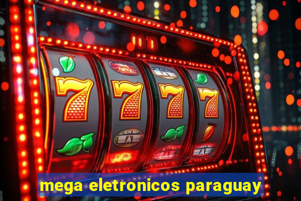 mega eletronicos paraguay